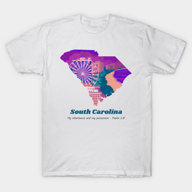 USA State of South Carolina Psalm 2:8 - My Inheritance and possession T-Shirt by WearTheWord